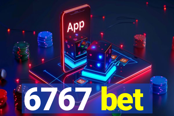 6767 bet